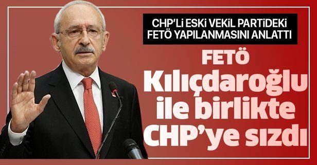 CHP'li eski vekil Yıldıray Sapan: FETÖ Kılıçdaroğlu'yla birlikte CHP'ye sızdı.