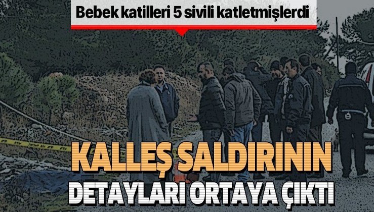 Bebek katili PKK 5 sivili şehit etmişti! Kalleş saldırının detayları belli oldu!