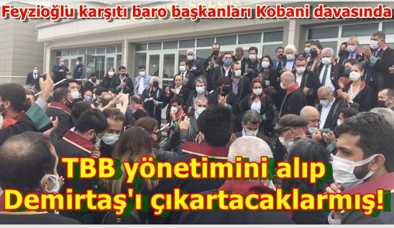 Feyzioğlu karşıtı baro başkanları Kobani davasında