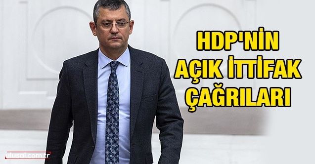 HDP'nin açık ittifak çağrıları