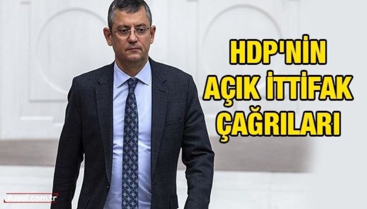 HDP'nin açık ittifak çağrıları