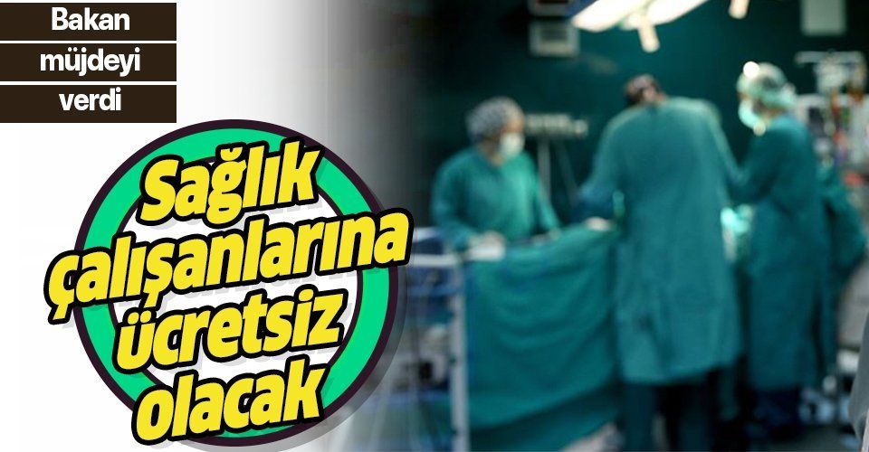 Son dakika: Bakan Turhan'dan sağlık çalışanlarına ücretsiz ulaşım müjdesi