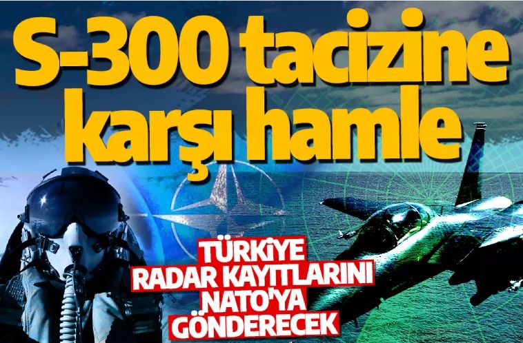 Son dakika: Yunanistan'ın S300 tacizine Türkiye'den karşı hamle!