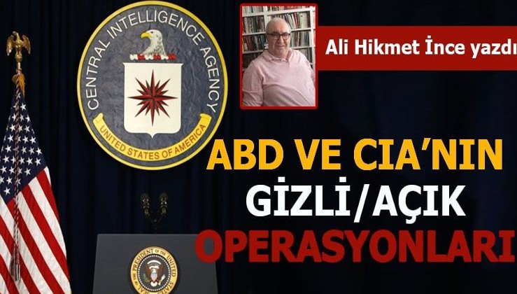 ABD ve CIA’nın gizli/açık operasyonları