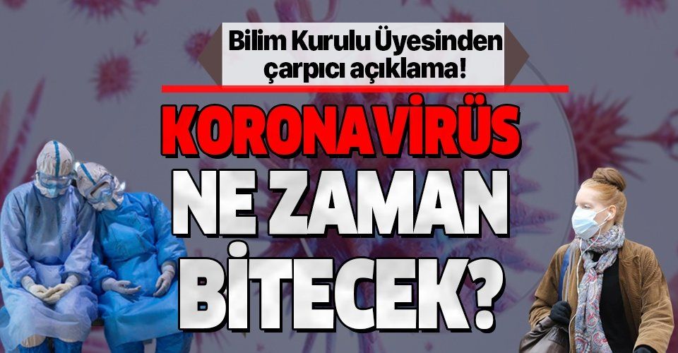 Koronavirüs ne zaman bitecek? Bilim Kurulu Üyesi Prof. Dr. Serap Şimşek Yavuz açıkladı!