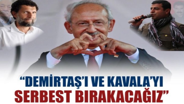 Kılıçdaroğlu iktidar vaatlerini açıkladı: Demirtaş’ı da Kavala’yı da serbest bırakacağız