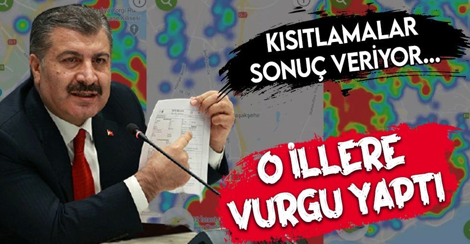 Sağlık Bakanı Fahrettin Koca o illere vurgu yaptı! Koronavirüs kısıtlamaları sonuç veriyor... İşte İzmir Hatay Adana Samsun'da son durum