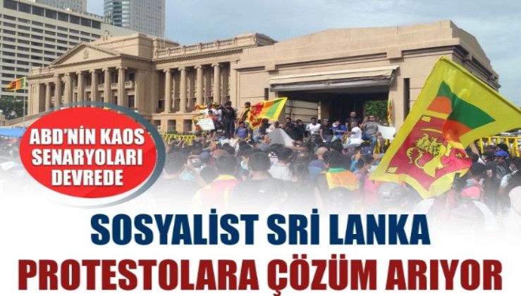 Sosyalist Sri Lanka protestolara çözüm arıyor