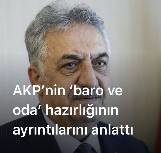 AKP’nin ‘baro ve oda’ hazırlığının ayrıntılarını anlattı