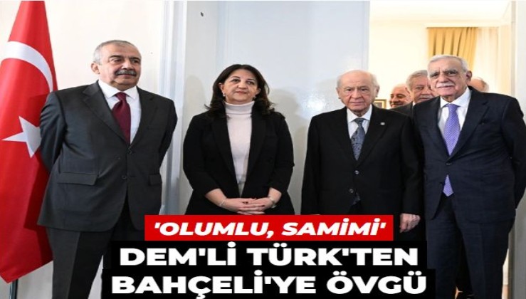 DEM'li Ahmet Türk'ten Bahçeli'ye övgü: 'Tavrı çok olumlu, saygılı ve samimi olduğunu görüyorsunuz'