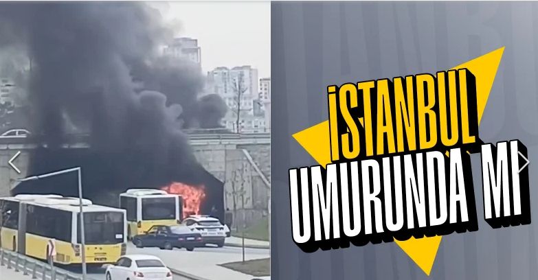 İstanbul'da İETT otobüsünde yangın