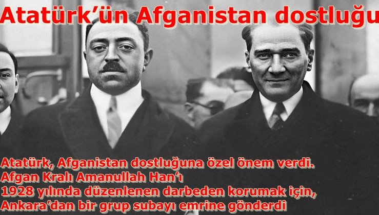 Atatürk’ün Afganistan dostluğu