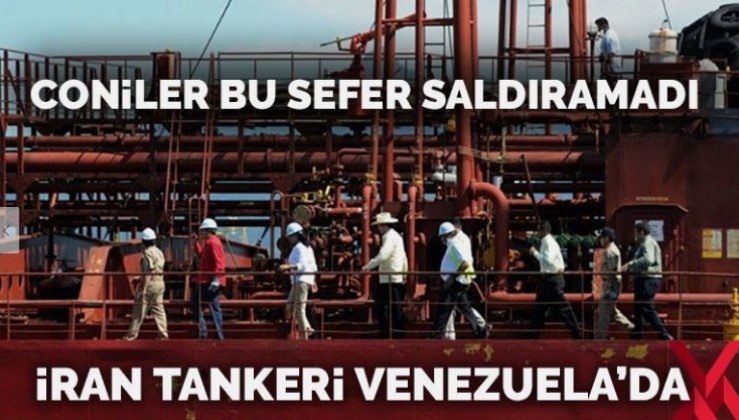 Korkulan olmadı: İran’ın petrol tankeri Venezuela’da