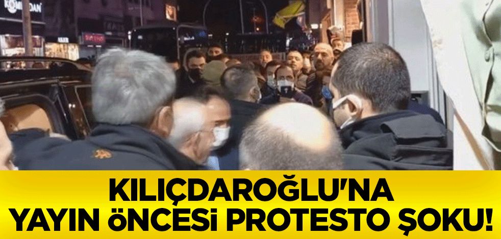 Kılıçdaroğlu'na yayın öncesi protesto şoku!