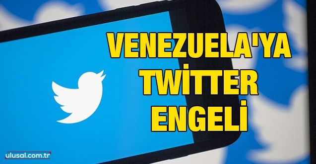 Venezuela'ya Twitter engeli