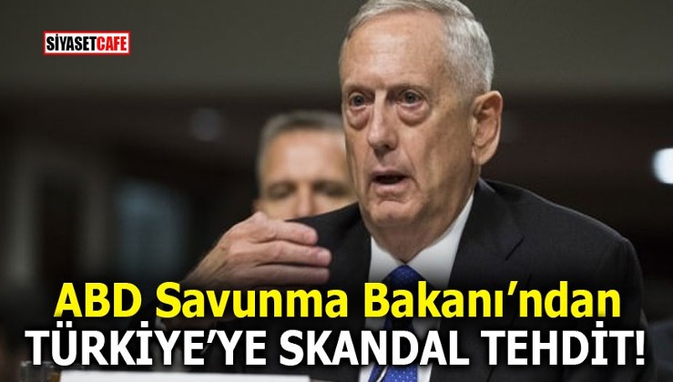 ABD Savunma Bakanı’ndan Türkiye’ye skandal tehdit!