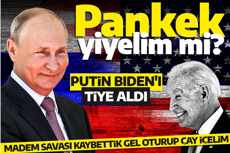 Putin Biden'ı tiye aldı: Madem kaybettik gelsin pankek yiyelim çay içelim