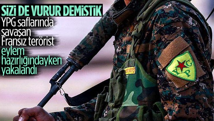 SON DAKİKA: Fransa'da eylem hazırlığında olan PKK/YPG'li Fransız terörist yakalandı