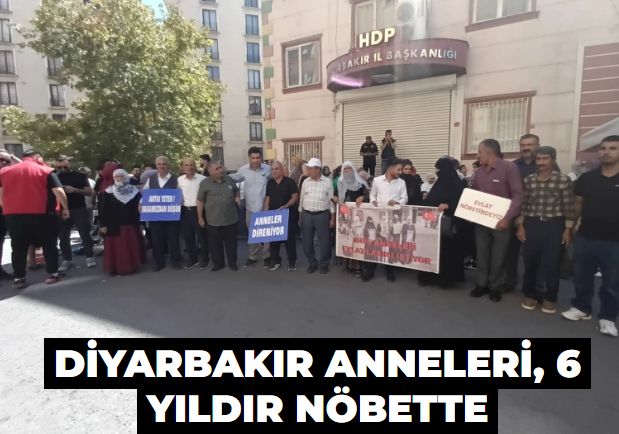 Diyarbakır Anneleri, 6 yıldır nöbette: Bataklığa sinek ilacı sıkılmaz HDP kapatılsın!