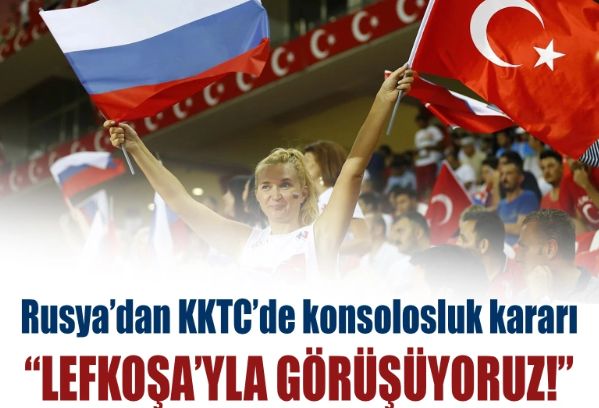 Rusya'dan KKTC'de konsolosluk kararı: Lefkoşa'yla görüşüyoruz