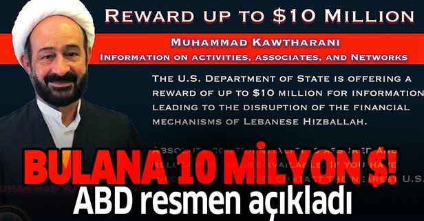 Son dakika: ABD, Hizbullah komutanı Kawtharani’nin başına 10 milyon dolar ödül koydu