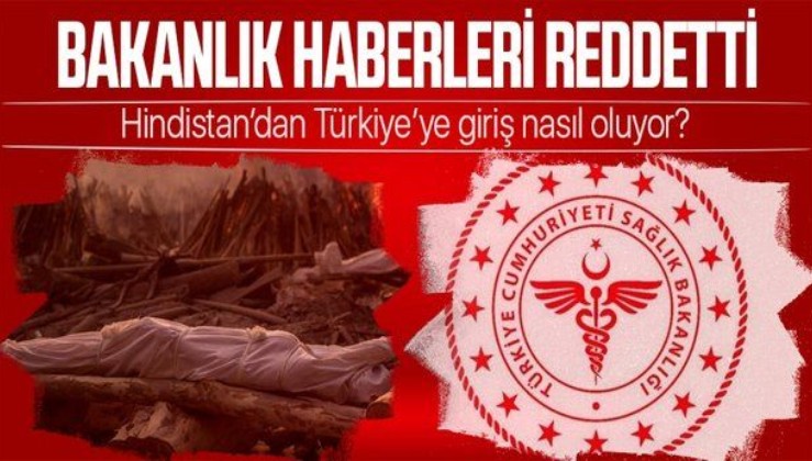 Sağlık Bakanlığı, Hindistan'la ilgili haberleri yalanlandı: Türkiye'ye gelenlere 14 gün zorunlu karantina uygulanıyor