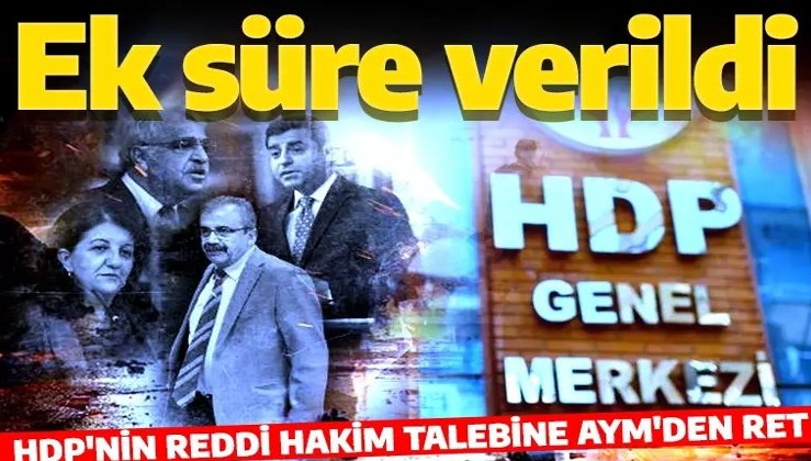 Son dakika: HDP'in reddi hakim talebine AYM'den ret