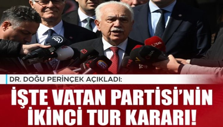 Vatan Partisi ikinci tur seçimine ilişkin kararını açıkladı!