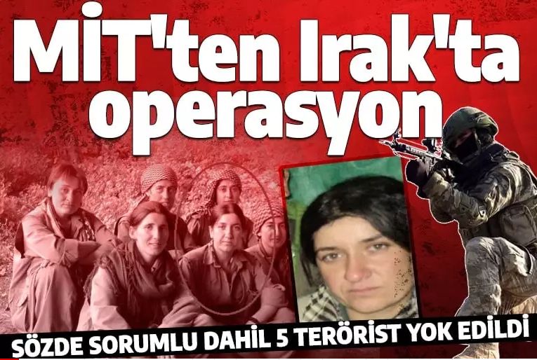 MİT'ten nokta operasyon! PKK'nın sözde kadın yapılanması sorumlusu dahil 5 kişi yok edildi