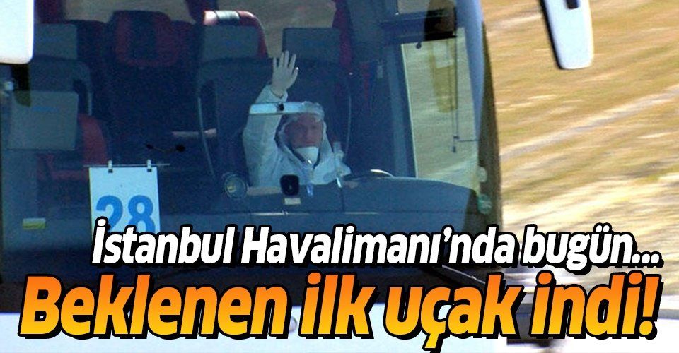 Avrupa'da yaşayan Türkler tahliye ediliyor! İstanbul Havalimanı'na ilk uçak indi.