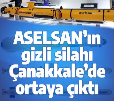 ASELSAN'ın gizli silahı DERİNGÖZ Çanakkale'de ortaya çıktı