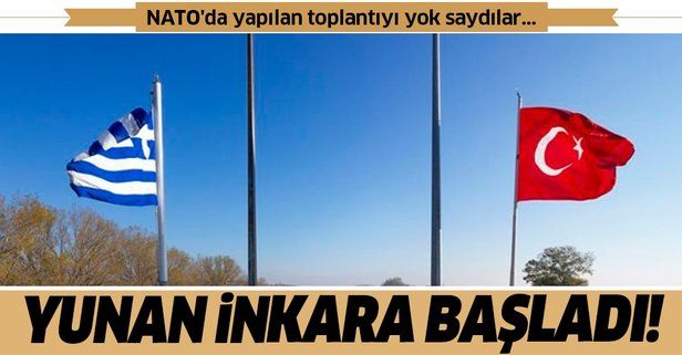 Yunanistan'dan bir skandal daha! Türk heyetiyle NATO'da yapılan teknik toplantıyı inkar ettiler...
