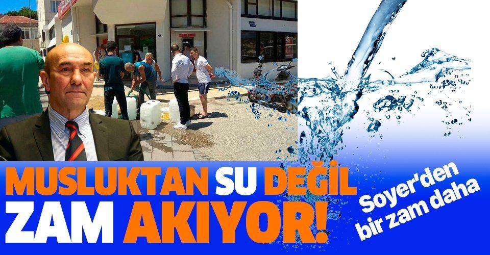 İzmir Büyükşehir Belediyesi'nden suya yüzde 11,7 zam!
