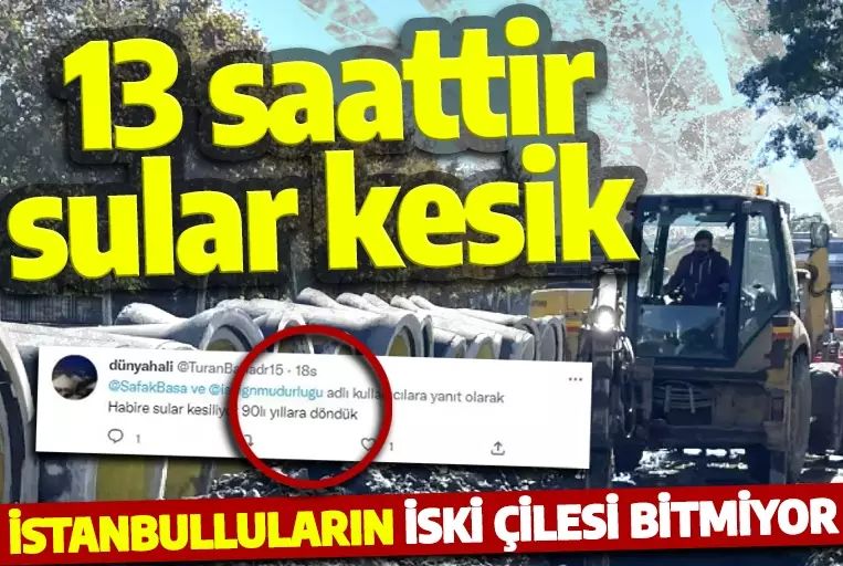 İstanbulluların İSKİ çilesi bitmiyor! Zeytinburnu sakinleri 13 saat susuz kaldı