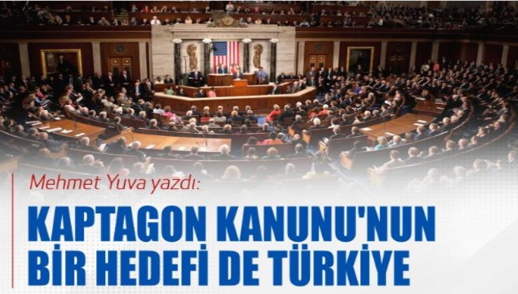 Kaptagon Kanunu'nun bir hedefi de Türkiye