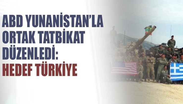 ABD ve Yunanistan'dan Girit'te tatbikat:Hedef Türkiye