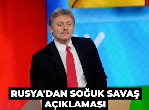 Rusya'dan 'Soğuk Savaş'a doğru ilerliyoruz' açıklaması