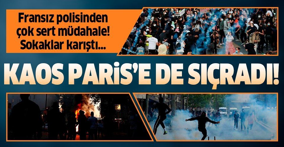 Kaos Paris'e de sıçradı! Polis şiddetinin protesto edildiği gösteri olaylı sona erdi