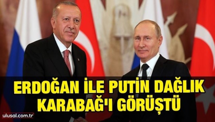 Cumhurbaşkanı Erdoğan ile Rusya Devlet Başkanı Putin Dağlık Karabağ'ı görüştü