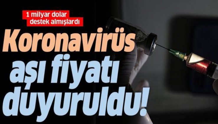 ABD'li ilaç şirketi Moderna koronavirüs aşısı fiyatını duyurdu!