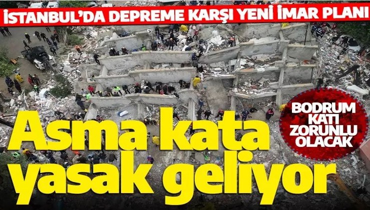 Asma kata yasak yolda! İstanbul'da depreme karşı yeni imar planı