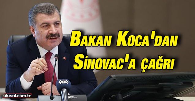 Fahrettin Koca Sinovac firmasını Türkiye'de yatırıma davet etti