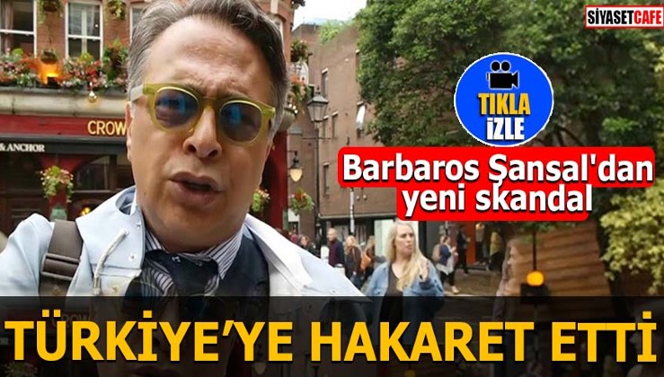 Barbaros Şansal'dan yeni skandal Türkiye'ye hakaret etti
