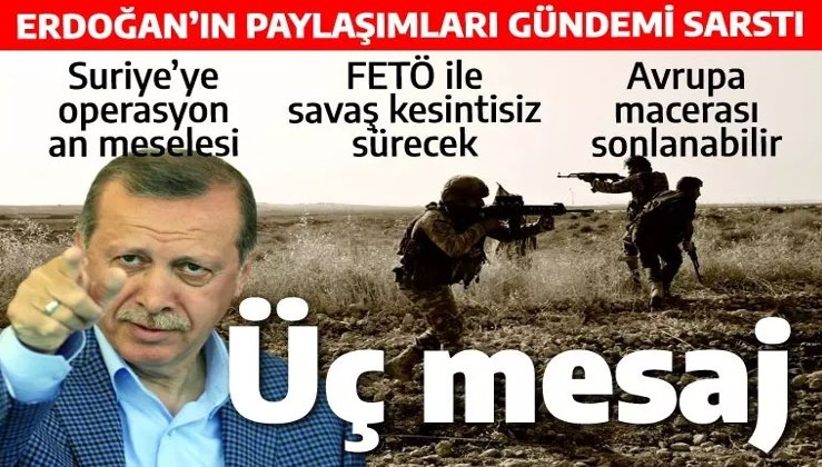 Erdoğan'dan Suriye'ye yeni operasyon ve FETÖ ile mücadele mesajı: Kulaklardan hiç eksik olmasın!