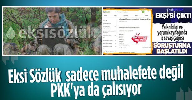 İç savaş çağrısı yapan Ekşi Sözlük'ün bölücü terör örgütü PKK/YPG /PYD/HPG sözcülüğü yaptığı belirlendi