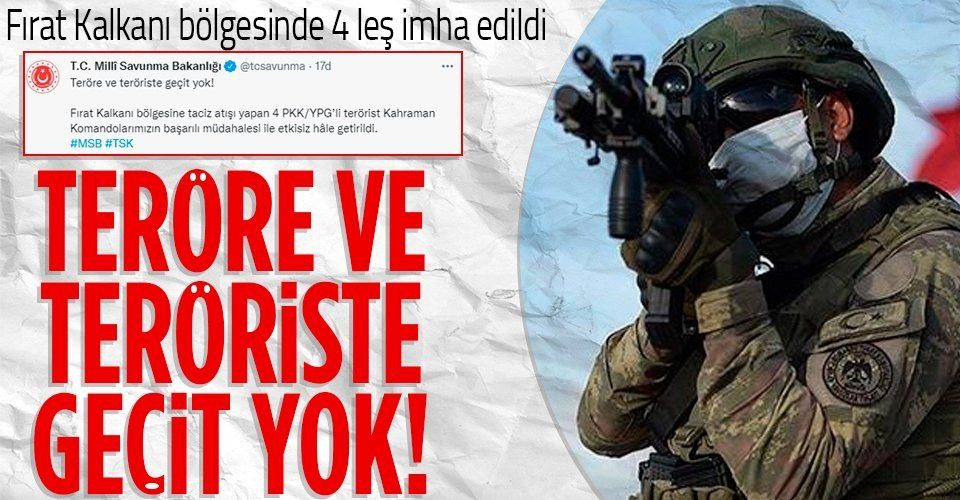 Son dakika: Fırat Kalkanı bölgesine taciz atışı yapan 4 PKK/YPG’li etkisiz hale getirildi