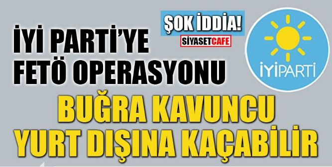 İyi Parti'ye FETÖ operasyonu mu geliyor! CIA ajanı Enver Altaylı'nın yeğeni İstanbul İl başkanı için şok iddia!!