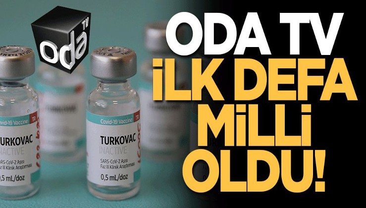ODA TV ilk defa 'milli' oldu! Turkovac sessizliğini gündeme taşıdılar
