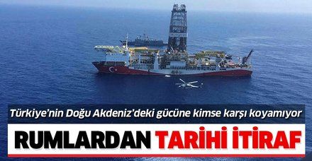 Rumlardan tarihi Türkiye itirafı: Doğu Akdeniz'deki gücüne kimse karşı koyamıyor!