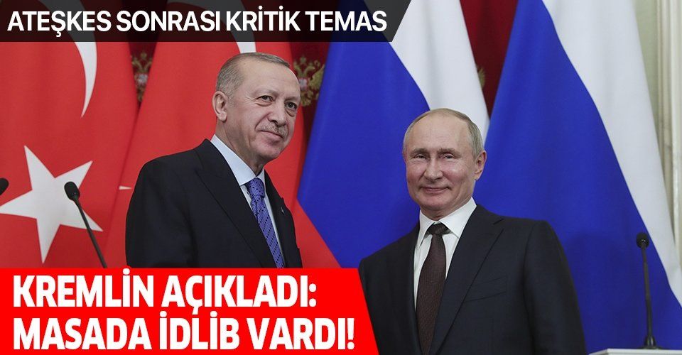 Erdoğan ile Putin'den kritik İdlib görüşmesi: GELİŞMELER MEMNUN ETTİ